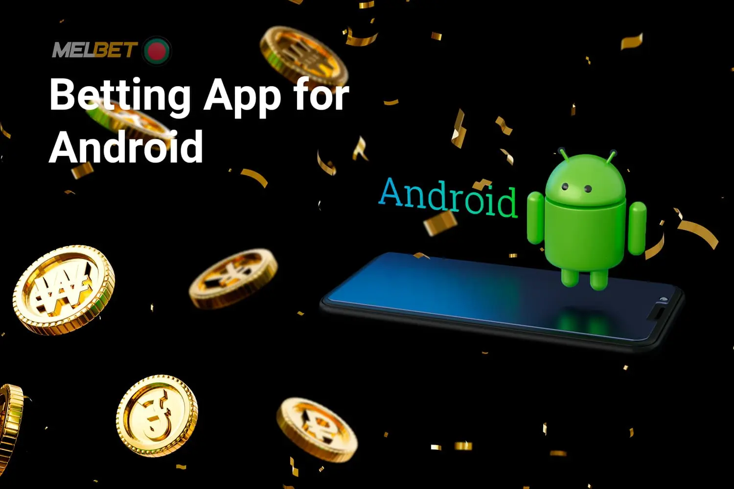 Melbet's Android app is free, lightweight, and engineered to run smoothly on a wide variety of smartphones.