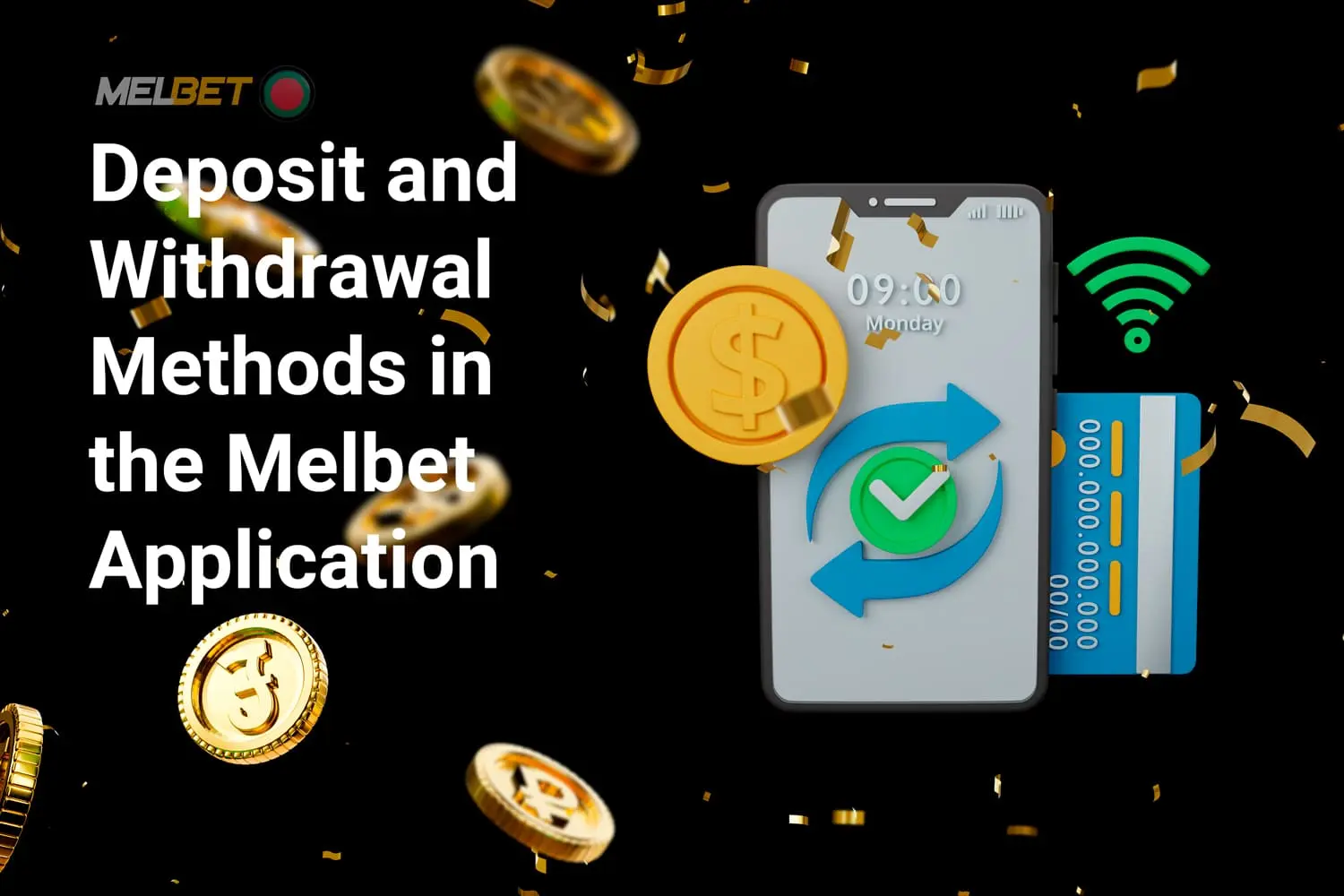 The Melbet mobile app provides users with several convenient ways to fund their accounts and cash out their winnings.