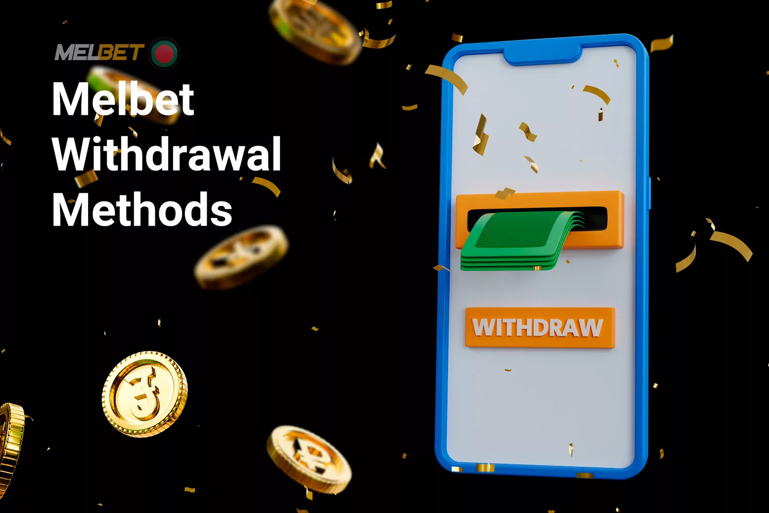 Withdrawing your winnings is just as intuitive as depositing, and Melbet provides a variety of options to suit different preferences.